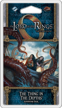 Lord of the Rings LCG: The Thing in the Depths