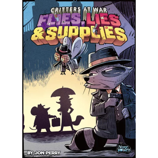 Critters at War - Flies, Lies & Supplies