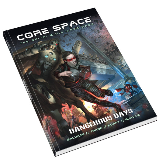 Core Space - Dangerous Days Campaign Supplement
