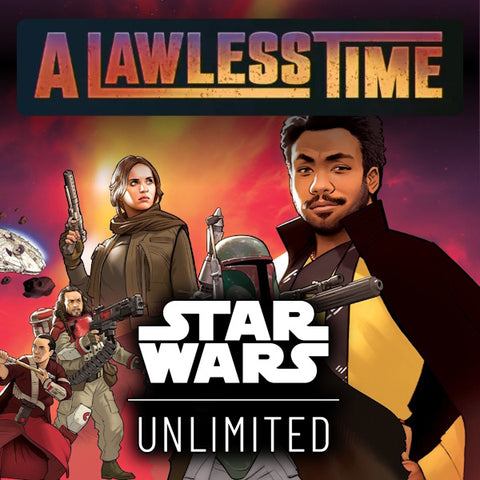 Star Wars Unlimited:Premier Store Showdown:  A Lawless Time