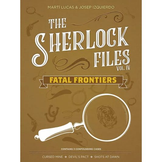 The Sherlock Files: Vol. 4 - Fatal Frontiers